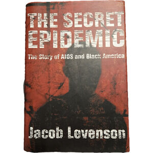 The secret epidemic by Jacob Levenson 0375421750 pantheon